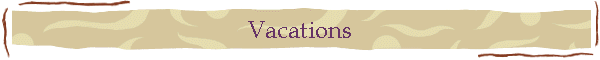 Vacations